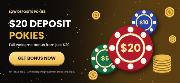 $20 deposit pokies with a full welcome bonus at Low Deposits Pokies